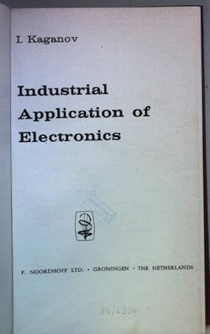 Seller image for Industrial Application of Electronics. for sale by books4less (Versandantiquariat Petra Gros GmbH & Co. KG)