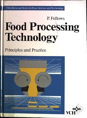 Imagen del vendedor de Food Processing Technology: Principles and Practice Ellis Horwood Series in Food Science and Technology a la venta por books4less (Versandantiquariat Petra Gros GmbH & Co. KG)