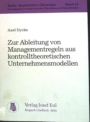 Image du vendeur pour Zur Ableitung von Managementregeln aus kontrolltheoretischen Unternehmensmodellen. Quantitative konomie, Band 10; mis en vente par books4less (Versandantiquariat Petra Gros GmbH & Co. KG)