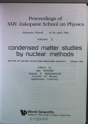 Imagen del vendedor de Proceedings of XXIV Zakopane School on Physics, Zakopane Poland, 16-30 April 1989: VOL. 2: Condensed Matter Studies by Nuclear Methods. a la venta por books4less (Versandantiquariat Petra Gros GmbH & Co. KG)