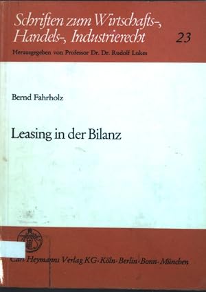 Immagine del venditore per Leasing in der Bilanz : d. bilanzielle Zurechnung von Leasing-G�tern u.d. Frage d. Aktivierbarkeit d. Nutzungsrechtes d. Leasing-Nehmers. Schriften zum Wirtschafts-, Handels-, Industrierecht, Band 23; venduto da books4less (Versandantiquariat Petra Gros GmbH & Co. KG)