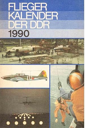 Seller image for Fliegerkalender der DDR 1990 for sale by Antiquariat J�terbook, Inh. H. Schulze