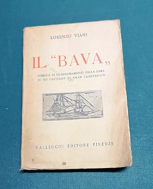 Image du vendeur pour Il Bava.�Simbolo del deterioramento della fama di un capitano di gran cabotaggio.� mis en vente par Libreria Antiquaria Pregliasco