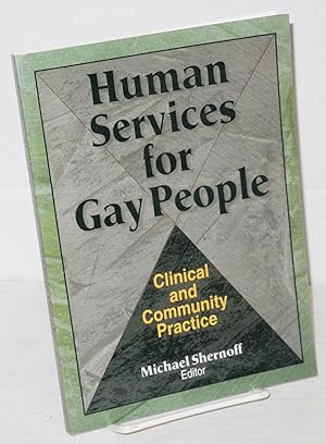 Seller image for Human services for gay people: clinical and community practice for sale by Bolerium Books Inc.