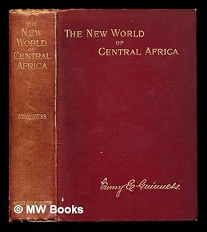 Seller image for The new world of Central Africa : with a history of the first Christian mission on the Congo for sale by MW Books