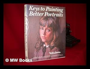 Imagen del vendedor de Keys to painting better portraits a la venta por MW Books