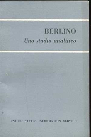 BERLINO : UNO STUDIO ANALITICO, ROMA, United States Information Service, 1959