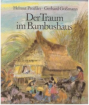 Bild des Verkufers fr Der Traum im Bambushaus zum Verkauf von Bcherpanorama Zwickau- Planitz