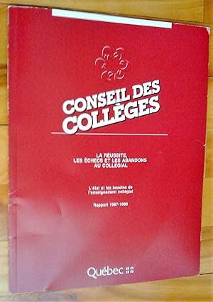 La Réussite, les échecs et les abandons au collégial. :état et les besoins de l'enseignement coll...