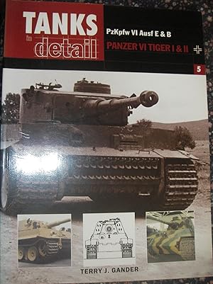 Imagen del vendedor de Pzkpfw VI Ausf E & B Panzer VI Tiger I & II (Tanks in Detail No. 5 ) a la venta por eclecticbooks