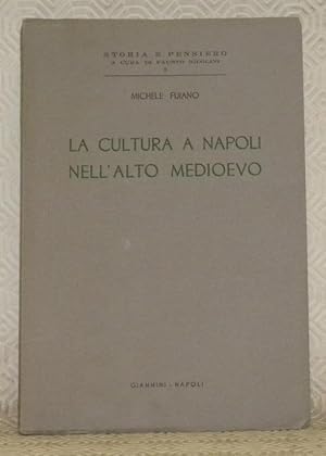 Seller image for La cultura a Napoli nell'Alto Medioevo. Storia e Pensiero, n. 9. for sale by Bouquinerie du Varis