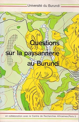 Questions sur la paysannerie au Burundi. Actes de la Table Ronde sur "Sciences sociales, humaines...