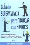 Seller image for Gua de supervivencia para trabajar con humanos for sale by AG Library