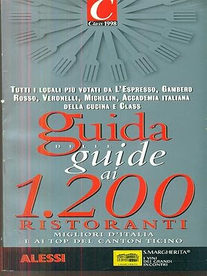 Bild des Verkufers fr Guida alle guide ai 1200 ristoranti migliori d'Italia e ai top del canton Ticino zum Verkauf von Librodifaccia