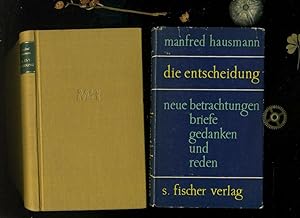 Seller image for Die Entscheidung. Neue Betrachtungen, Briefe, Gedanken und Reden. In der Reihe: Gesammelte Schriften in Einzelausgaben. for sale by Umbras Kuriosittenkabinett