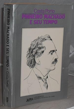 Seller image for Pinheiro Machado e Seu Tempo for sale by Besleys Books  PBFA