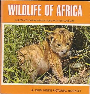 Wildlife of Africa. Superb colour reproductions with text and map. A John Hinde Pictorial Booklet