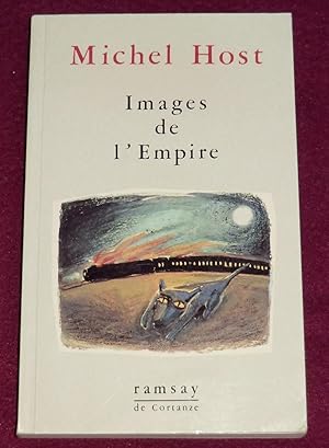 Seller image for IMAGES DE L'EMPIRE - Roman d'un chroniqueur for sale by LE BOUQUINISTE