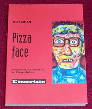 Seller image for PIZZA FACE - Roman for sale by LE BOUQUINISTE