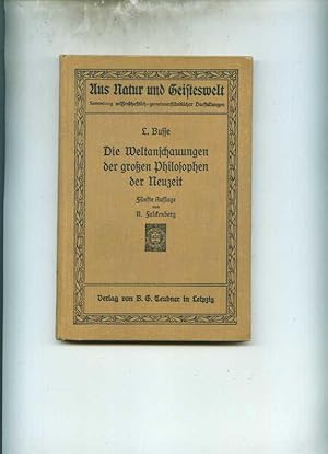 Die Weltanschauungen der großen Philosophen der Neuzeit. Fünfte Auflage herausgegeben von R. Falc...