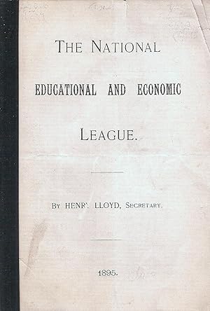 Imagen del vendedor de THE NATIONAL EDUCATIONAL AND ECONOMIC LEAGUE. a la venta por Legacy Books