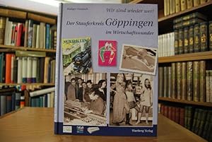 Bild des Verk�ufers f�r Der Stauferkreis G�ppingen im Wirtschaftswunder. zum Verkauf von G�ppinger Antiquariat