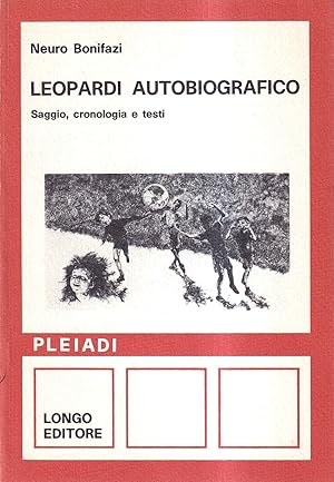Bild des Verkufers fr Leopardi Autobiografico. Saggio, Cronologia e Testi zum Verkauf von Il Salvalibro s.n.c. di Moscati Giovanni