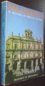 Imagen del vendedor de Salamanca. Su historia, su arte, su cultura a la venta por Librera La Candela