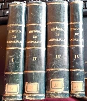 Seller image for HISTORIA GENERAL DE ANDALUCIA DESDE LOS TIEMPOS MAS REMOTOS HASTA 1870 (7 TOMOS EN 4 VOLUMENES). 1 PARTE-HISTORIA GENERAL. FALTO DEL TOMO VIII. for sale by Libreria Lopez de Araujo