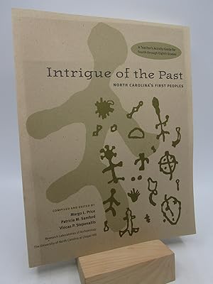 Seller image for Intrigue of the Past: North Carolina's First Peoples (First Edition) for sale by Shelley and Son Books (IOBA)