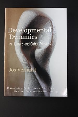 Immagine del venditore per Developmental Dynamics in Humans and Other Primates - Discovering Evolutionary Principles through Comparative Morphology venduto da Encore Books