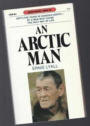 Seller image for An Arctic Man: Sixty-five Years in Canada's North for sale by Nessa Books