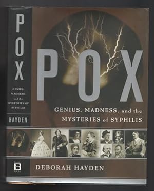 Pox: Genius, Madness, And Mysteries Of Syphilis