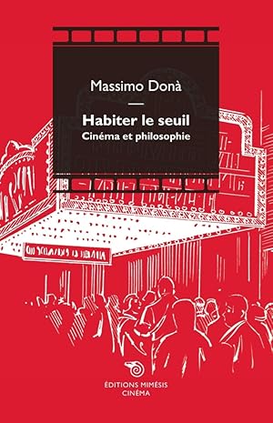 Seller image for Habiter le Seuil. Cin�ma Et Philosophie for sale by Libro Co. Italia Srl