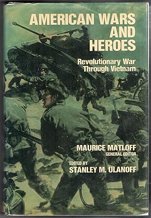 Image du vendeur pour American Wars and Heroes: Revolutionary War through Vietnam mis en vente par biblioboy