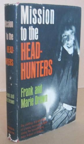 Bild des Verk�ufers f�r Mission to the Head-Hunters zum Verkauf von Mainly Fiction