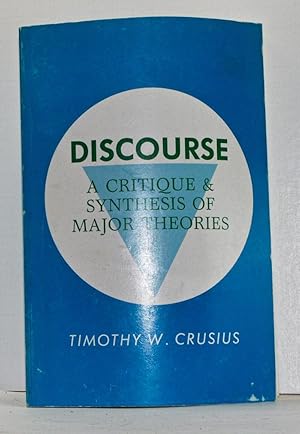 Seller image for Discourse: A Critique and Synthesis of Major Theories for sale by Cat's Cradle Books