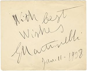 Seller image for Autograph signature ("G Martinelli") in black ink dated January 11, 1938, inscribed "With best wishes" for sale by J & J LUBRANO MUSIC ANTIQUARIANS LLC