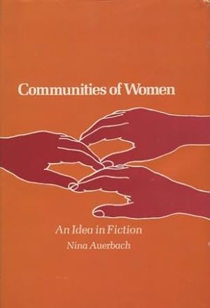 Seller image for Communities of Women: An Idea in Fiction for sale by Kenneth A. Himber
