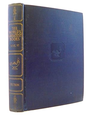 Seller image for The World's Greatest Books VOL VI FICTION (Edward Lytton Bulwer, Sheridan Le Faun, Rene Le Sage, Charles Lever, Samuel Lover, Henry Mackenzie, Count Xavier de Maistre, Sir Thomas Malory, Anne Manning, Alessandro Manzoni ) for sale by The Parnassus BookShop