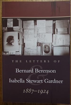 Immagine del venditore per The Letters of Bernard Berenson and Isabella Stewart Gardner, 1887-1924: with Correspondence by Mary Berenson venduto da Mullen Books, ABAA