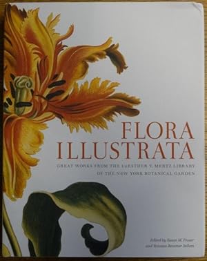Imagen del vendedor de Flora Illustrata: Great Works from the LuEasther T. Mertz Library of the New York Botanical Garden a la venta por Mullen Books, ABAA