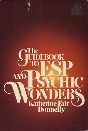 Seller image for The Guidebook to ESP and Psychic Wonders for sale by Kenneth A. Himber