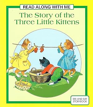 Image du vendeur pour The Story Of The Three Little Kittens : mis en vente par Sapphire Books