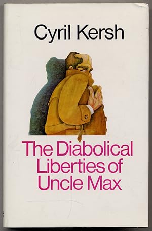 Bild des Verkufers fr The Diabolical Liberties of Uncle Max zum Verkauf von Between the Covers-Rare Books, Inc. ABAA