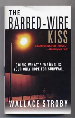 Bild des Verkufers fr The Barbed-Wire Kiss zum Verkauf von Between the Covers-Rare Books, Inc. ABAA