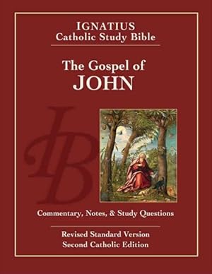 Bild des Verkufers fr Gospel According to Saint John : Ignatius Catholic Study Bible, Revised Standard Version, Second Catholic Edition zum Verkauf von GreatBookPrices