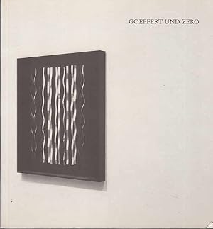 Goepfert und Zero / Zero und Goepfert [Fontana, Goepfert, Mack, Manzoni, Megert, Piene, Uecker, V...