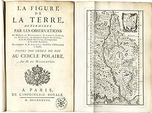 Seller image for La Figure de la Terre, dtermine par les Observations de Maupertuis, Clairault, Camus, Le Monnier, .accompagns de M.Celsius prof. d'Astronomie  Upsal, faites par ordre du Roy au Cercle Polaire. for sale by Libreria Antiquaria Pregliasco