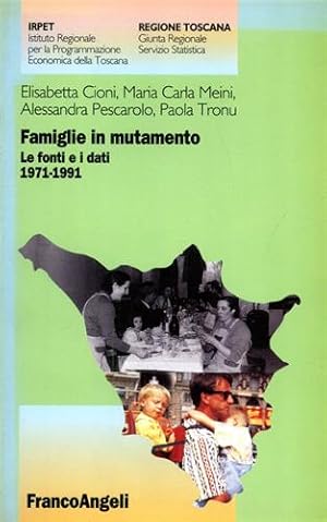 Seller image for Famiglie i mutamento. Le fonti e i dati 1971-1881. for sale by FIRENZELIBRI SRL